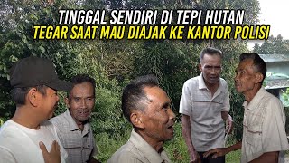 PUNYA 4NAK 5 TAPI TINGGAL SENDIRI DI TEPI HUTAN  NAMPAK TEGAR SAAT MAU DIAJAK KE KANTOR POLISI [upl. by Yoshio]