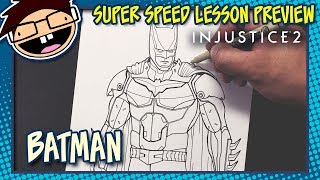 Lesson Preview How to Draw BATMAN Injustice 2  Super Speed Time Lapse Art [upl. by Mcclure]