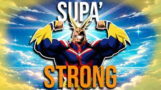 How Super Strong I am  My Hero Academia Song  All might Song [upl. by Gearalt]