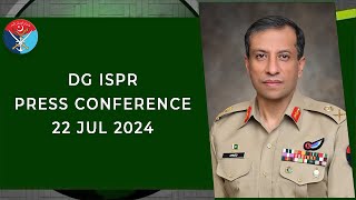 DG ISPR Press Conference  22 July 2024 [upl. by Birkner]