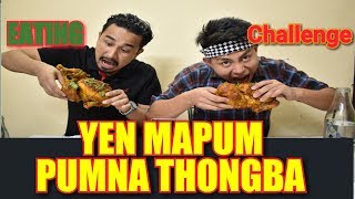 Full chicken EATING CHALLENGE Manipuri  Yen mapum pumna chaba hanba thuba tanaba [upl. by Aenea476]