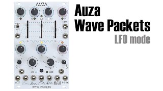 Auza Wave Packets  LFO mode [upl. by Jair]