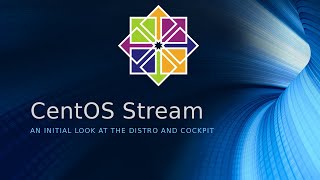 Centos Streams and a Look at Cockpit [upl. by Aneela]