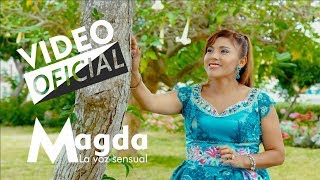 Ingrato Amor Magda la voz sensual  vídeo oficial 2019  Tarpuy Producciones [upl. by Adlai]