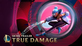 True Damage 2019 Breakout  Official Skins Trailer  League of Legends [upl. by Chesney]