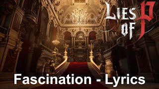 Lies of P  OST  Fascination with Lyrics [upl. by Dralliw]