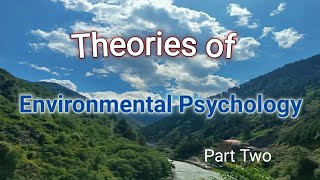 Theories of Environmental Psychology  part two [upl. by Qulllon]