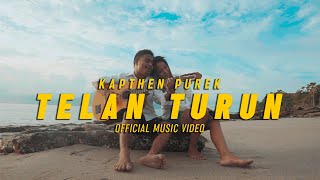 KapthenpureK  Telan Turun Official Music Video [upl. by Shep]