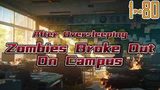 EP180 After Oversleeping Zombies Broke Out On Campus [upl. by Miranda795]