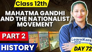 Class 12 History  Part 2  Mahatma Gandhi and The Nationalist Movement ✅ [upl. by Constantina327]