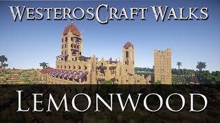 WesterosCraft Walks Episode 37 Lemonwood [upl. by Macpherson828]