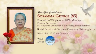 Sosamma George 85  Funeral Service  Oyar Visuals [upl. by Drake]