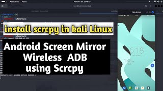 install scrcpy in kali Linux how to mirror Android phone screen in kali Linux Wireless ADB Scrcpy [upl. by Leissam]