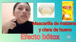 Mascarilla de maizena y clara de huevo efecto bótox [upl. by Nalyk]