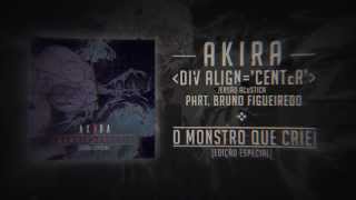 AKIRA  div aligncenter part Bruno Figueiredo Acústica [upl. by Einrae]