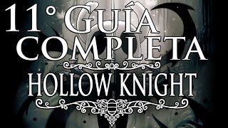 HOLLOW KNIGHT GUIA COMPLETA  PARTE 11  COLISEO DE LOS INSENSATOS [upl. by Seed]