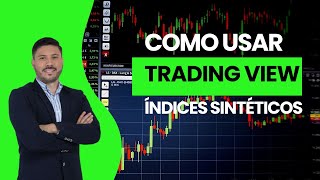 Pasos para usar TRADING VIEW para Índices Sintéticos [upl. by Novj388]