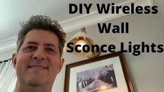 DIY Wireless Wall Sconce Lights [upl. by Pan]