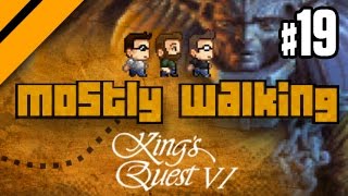 Mostly Walking  Kings Quest VI  P19 [upl. by Perice]