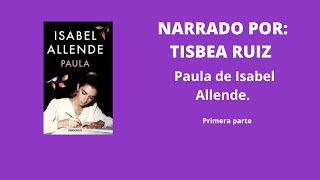 audiolibro PAULA DE ISABEL ALLENDE PRIMERA PARTE [upl. by Anib721]