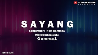 Sayang Aku Kecapean Seharian Cari Uang  Gamma1 I Official Music Karaoke [upl. by Samul]