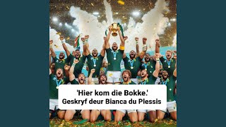 Hier kom die Bokke [upl. by Ailecra]