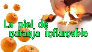 La naranja inflamable Experimentos Caseros [upl. by Schmitz]