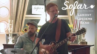 Lamont Landers Band  Into The Fold  Sofar Charleston SC [upl. by Terraj]