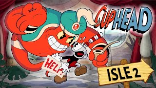 HELLO ISLE 2 AND GOODBYE SANITY Cuphead 3 [upl. by Assilem350]