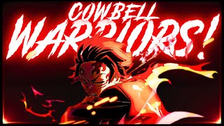 COWBELL WARRIORS 👺 Demon Slayer「AMV」 [upl. by Chrisman]