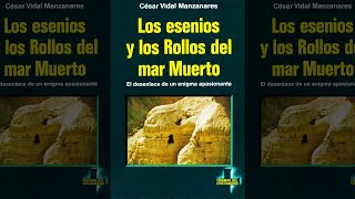 Los Esenios Y Los Rollos Del Mar Muerto  Enigmático Hallazgo De Textos Arqueológicos  Audiolibro [upl. by Amsden]