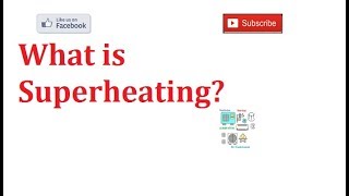 Super heat in Hindi IISuperheating [upl. by Berlyn]