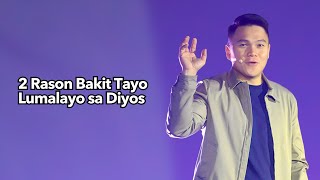 2 Rason Bakit Tayo Lumalayo sa Diyos [upl. by Kironde165]