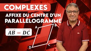 Complexes  Affixe du centre dun parallélogramme [upl. by Jestude]