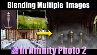 Blending Multiple Images Compositing in Affinity Photo 2 [upl. by Illek818]