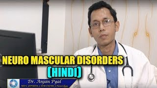 Neuromuscular disorders  Hindi  Dr Anjan Pyal  Citi Neuro Centre  Hyderabad [upl. by Aicina]