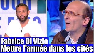 Faire intervenir larmée dans les cités chaudes  débat avec Fabrice Di Vizio 🤔 TPMP réaction [upl. by Woolcott]