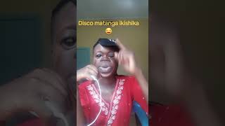 Disco matanga ikishika 🤣🤣 [upl. by Neibart]