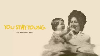 The Glorious Sons  You Stay Young [upl. by Aneelas]