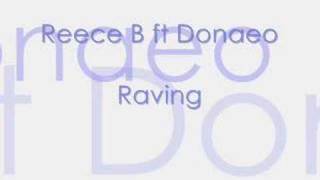 Reece B ft Donaeo  Raving [upl. by Charil]