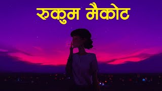 kamaraima patuki kasera  Rukum Maikot Lyrics  Dhiraj Magar [upl. by Celestyna]