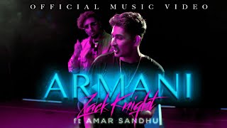 Zack Knight  Amar Sandhu  ARMANI Official Music Video [upl. by Ahsaya]