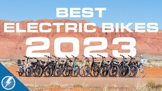 The Best Electric Bikes 2023  Our Experts Top 13 List [upl. by Nyar]