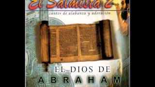 El salmista 2 COMPLETO El Dios de Abraham [upl. by Lillis]