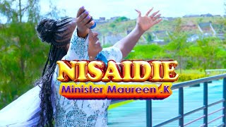 NISAIDIE BY MINISTER MAURREN K OFFICIAL VIDEO [upl. by Siskind]