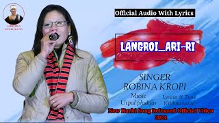 LANGROIARIRILYRICS  ROBINA KROPI KRISHNA  UTPAL NEW KARBI SONG 2024 [upl. by Lihp459]