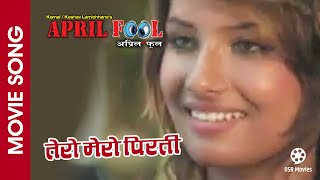 Tero Mero Pirati  APRIL FOOL Nepali Movie Song  Mahima Silwal Sumina Ghimire Binod Neupane [upl. by Nafets]