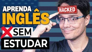 COMO APRENDER INGLÊS NO AUTOMÁTICO DE GRAÇA E SEM SAIR DE CASA [upl. by Clie]