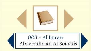 Sourate 003  Al Imran  Abderrahman Al Soudais [upl. by Lehplar]