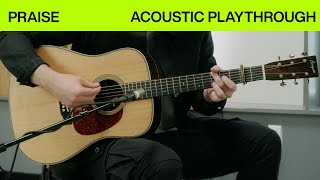 Praise  Official Acoustic Guitar Playthrough  Elevation Worship [upl. by Laing]